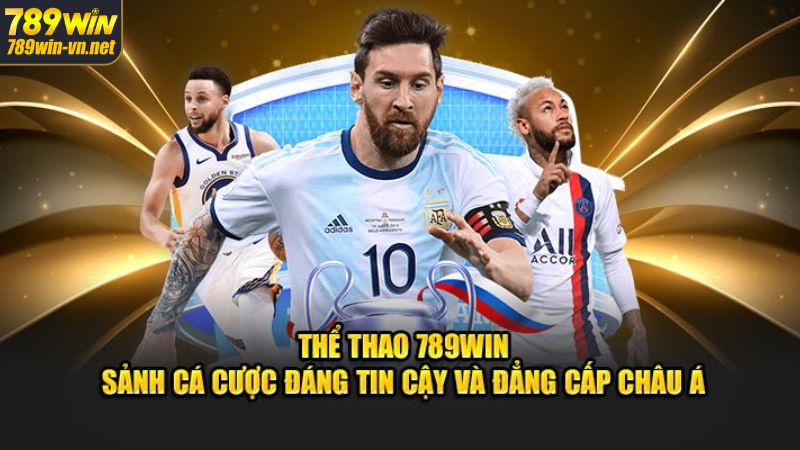 Sảnh Thể Thao 789WIN: Trải Nghiệm Cá Cược Đỉnh Cao 3 Một số loại hình có cược mà cược thủ có thể tham khảo