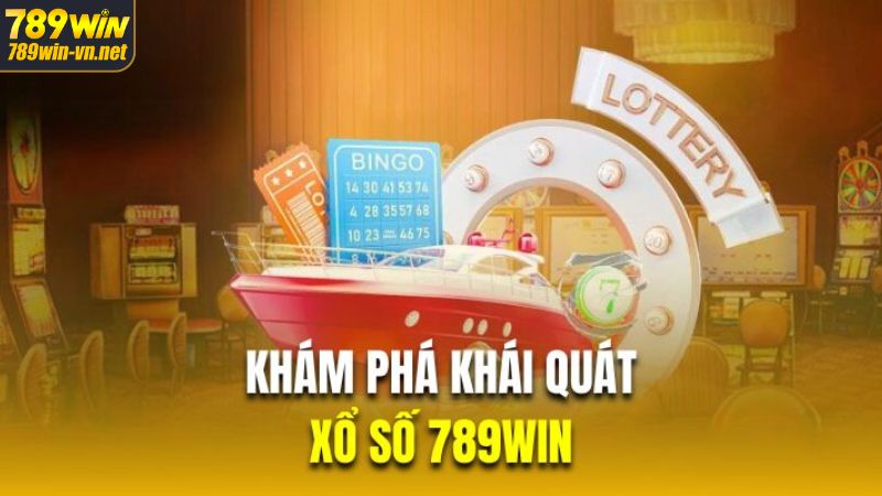 Sảnh Xổ Số 789WIN - Nền Tảng Xổ Số Uy Tín, Chất Lượng Hàng Đầu 2 Điểm qua một vài nét về sảnh xổ số tại nền tảng