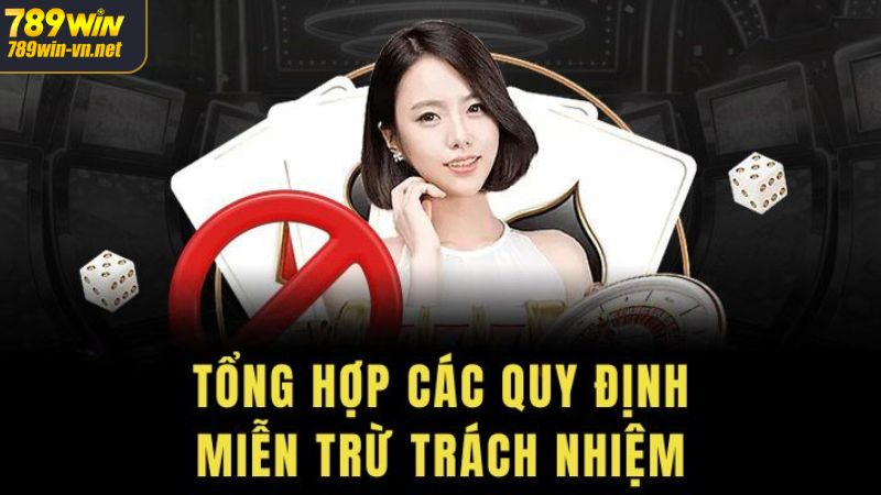 Miễn Trừ Trách Nhiệm 789WIN - Quy Định Cập Nhật Mới Nhất Hôm Nay 2 Cập nhật nội dung miễn trừ trách nhiệm 789Win mới nhất