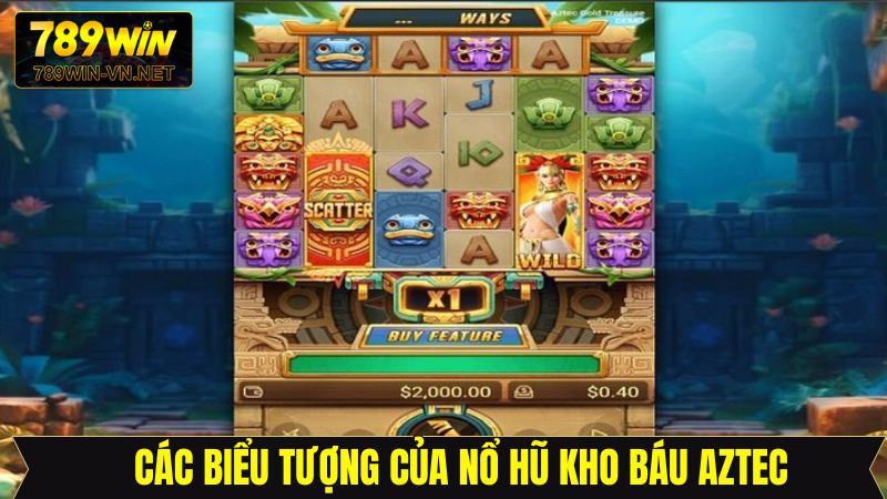 Kho Báu Aztec 789Win - Khám Phá Thế Giới Cổ Đại Siêu Hấp Dẫn 3 Những biểu tượng đặc sắc có trong kho báu Aztec