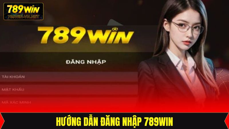 Đăng Nhập 789Win - Hướng Dẫn Từng Bước Dành Cho Newbie 3 Truy cập đúng hệ thống 789Win