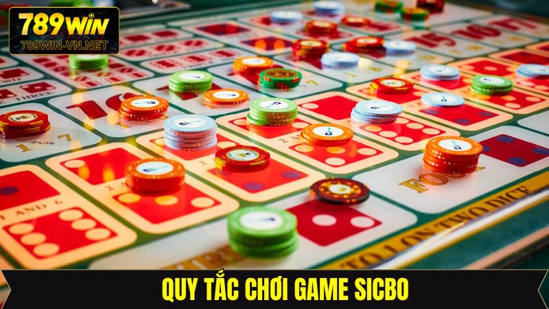 Sicbo – Cơ Hội Giải Trí Kiếm Tiền Siêu Lôi Cuốn Tại 789Win 3 Điểm qua quy tắc chơi và các cửa cược hấp dẫn