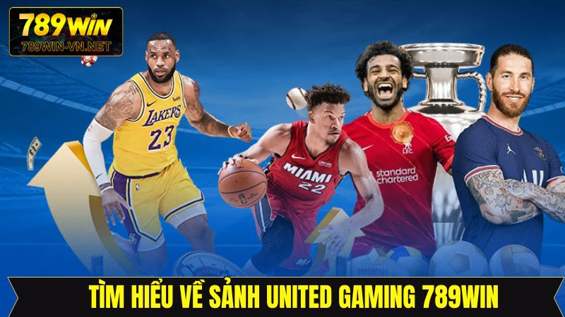 United Gaming 789Win - Sảnh Thể Thao Hấp Dẫn Nhất Hiện Nay 2 United Gaming 789Win là gì?