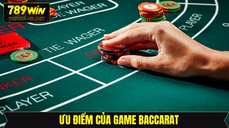 Baccarat 789Win - Tựa Game Casino Online Đẳng Cấp Hàng Đầu 4 Một số ưu điểm giúp siêu phẩm của 789Win trở nên khác biệt