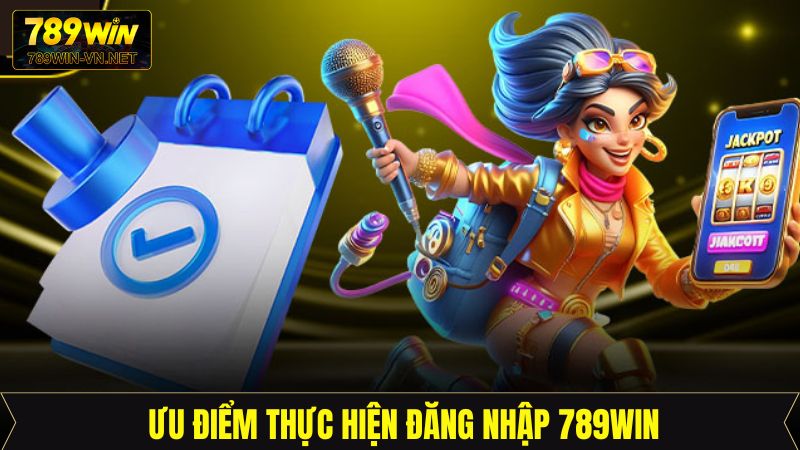 Đăng Nhập 789Win - Hướng Dẫn Từng Bước Dành Cho Newbie 2 Lợi ích nổi bật khi người dùng đăng nhập 789Win